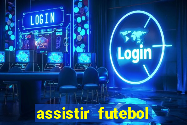 assistir futebol online multi canais